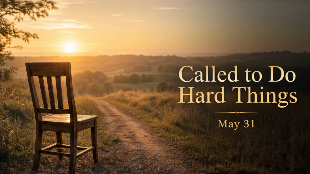 Called to Do Hard Things Image