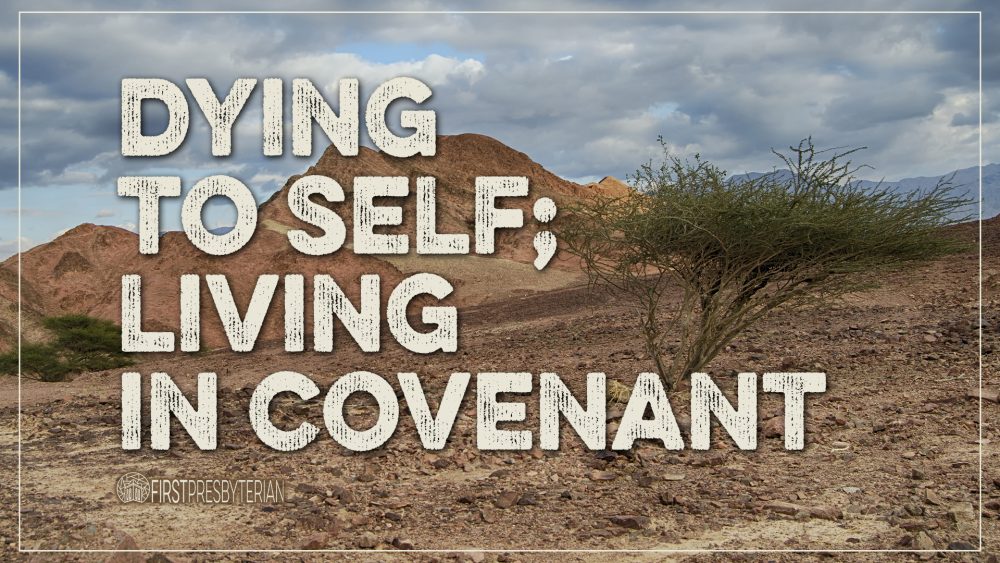 Dying to Self; Living in Covenant Image
