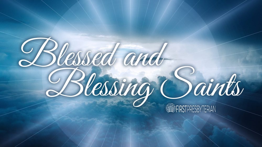 Blessed and Blessing Saints Image