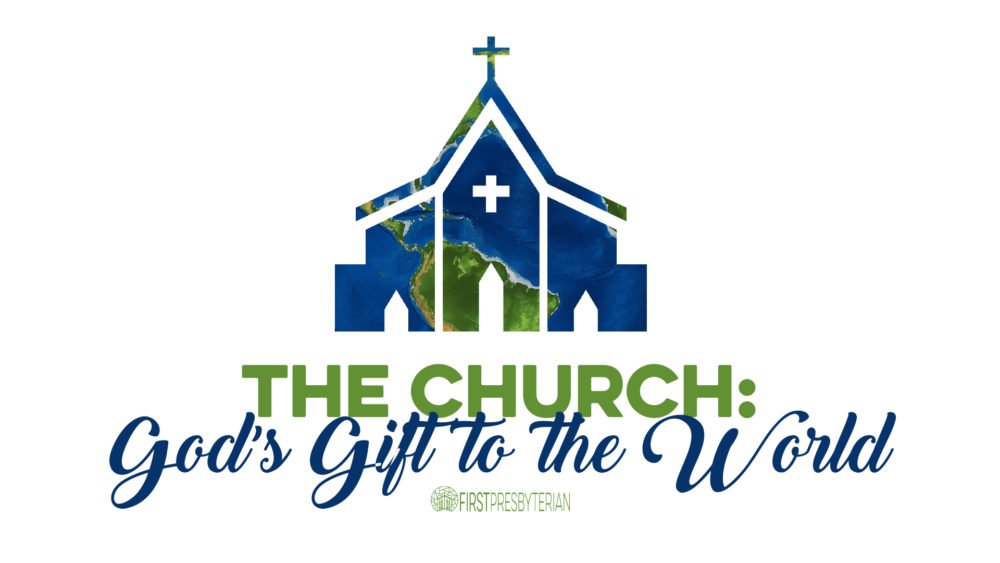 The Church: God's Gift to the World Image