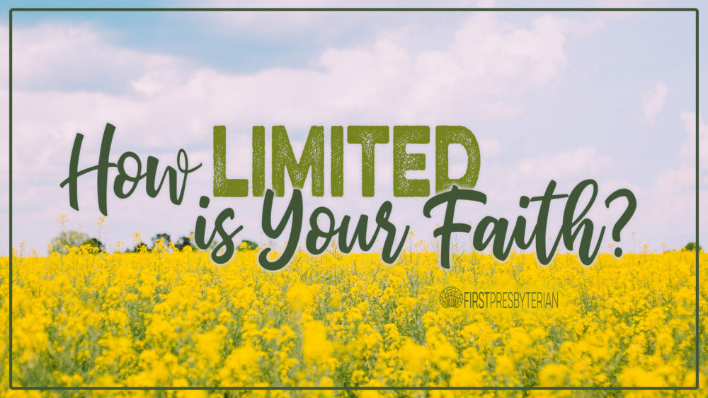 How Limited is Your Faith? Image