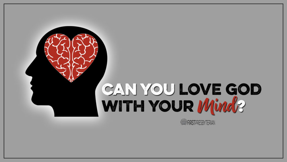 Can You Love God with Your Mind? Image