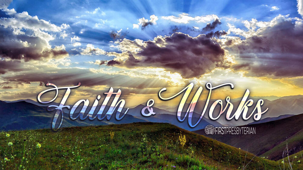 Faith & Works Image