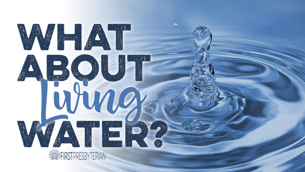 What About Living Water? Image