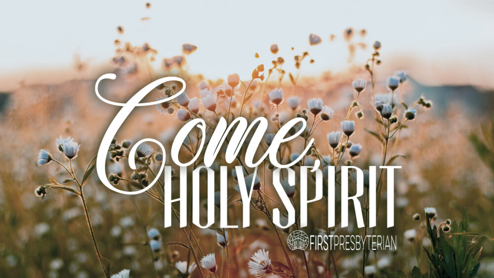 Come, Holy Spirit Image