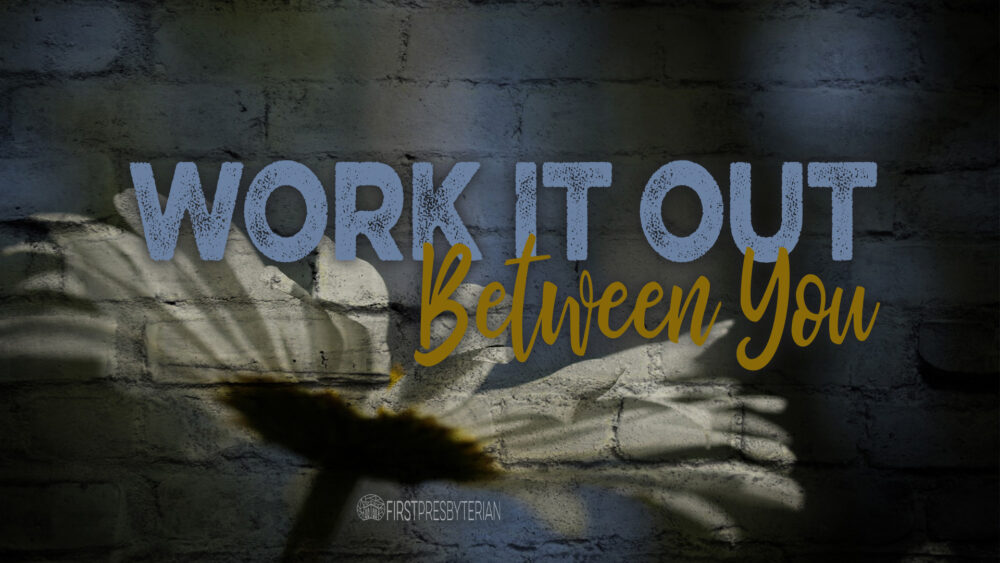 Work it Out Between You Image