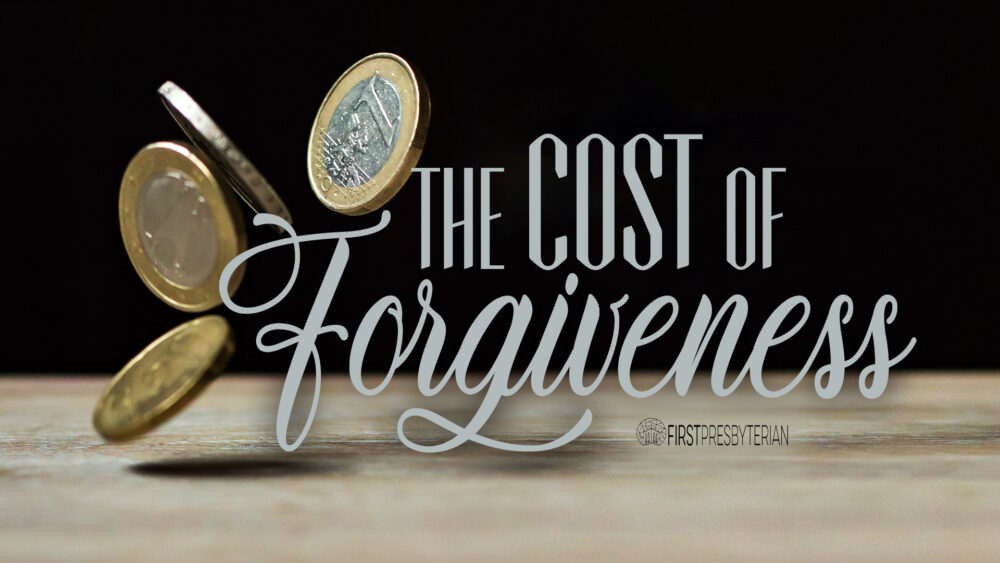 The Cost of Forgiveness Image