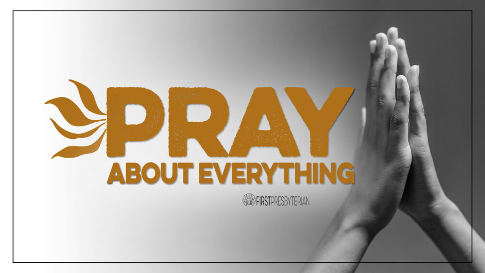 Pray About Everything Image
